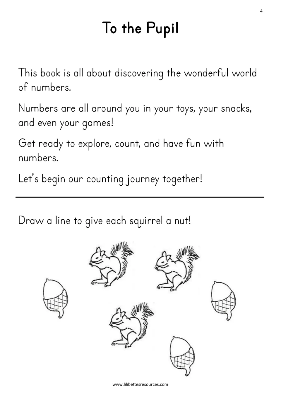 To the Pupil welcome note, then one-to-one matching: students draw a line to give each of 3 squirrels an acorn
