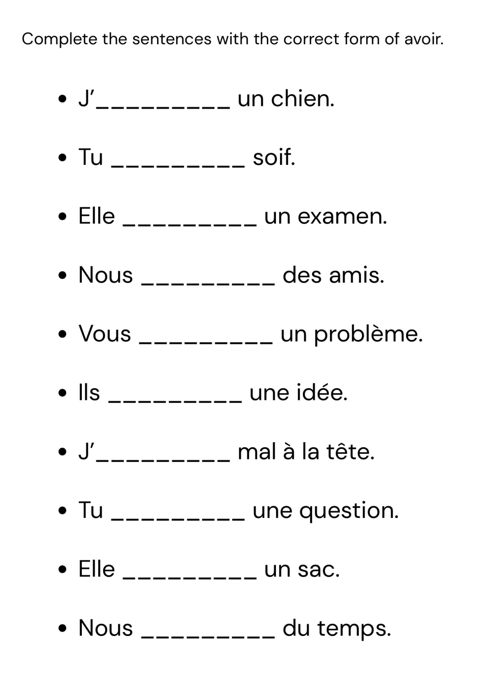 French verb avoir: students complete 10 sentences with the present-tense form, e.g. J'___ un chien and Tu ___ soif