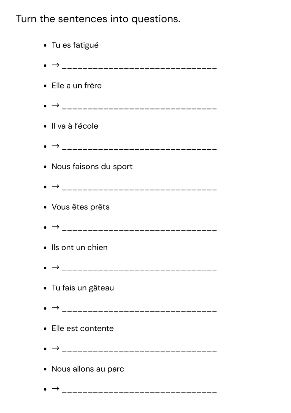 Forming questions in French: students turn 9 statements like Tu es fatigué and Il va à l'école into questions