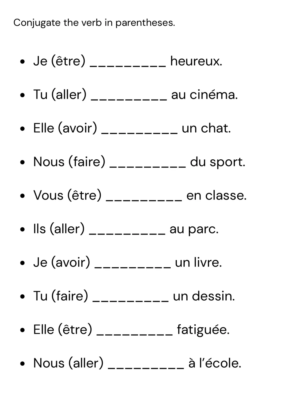 Conjugating être, avoir, faire and aller: students write the verb in parentheses in its correct form in 10 sentences