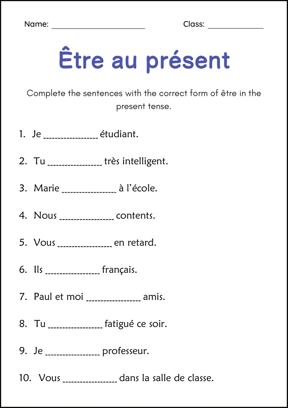 Être au présent: students complete 10 French sentences with the right present-tense verb form, e.g. Je ___ étudiant