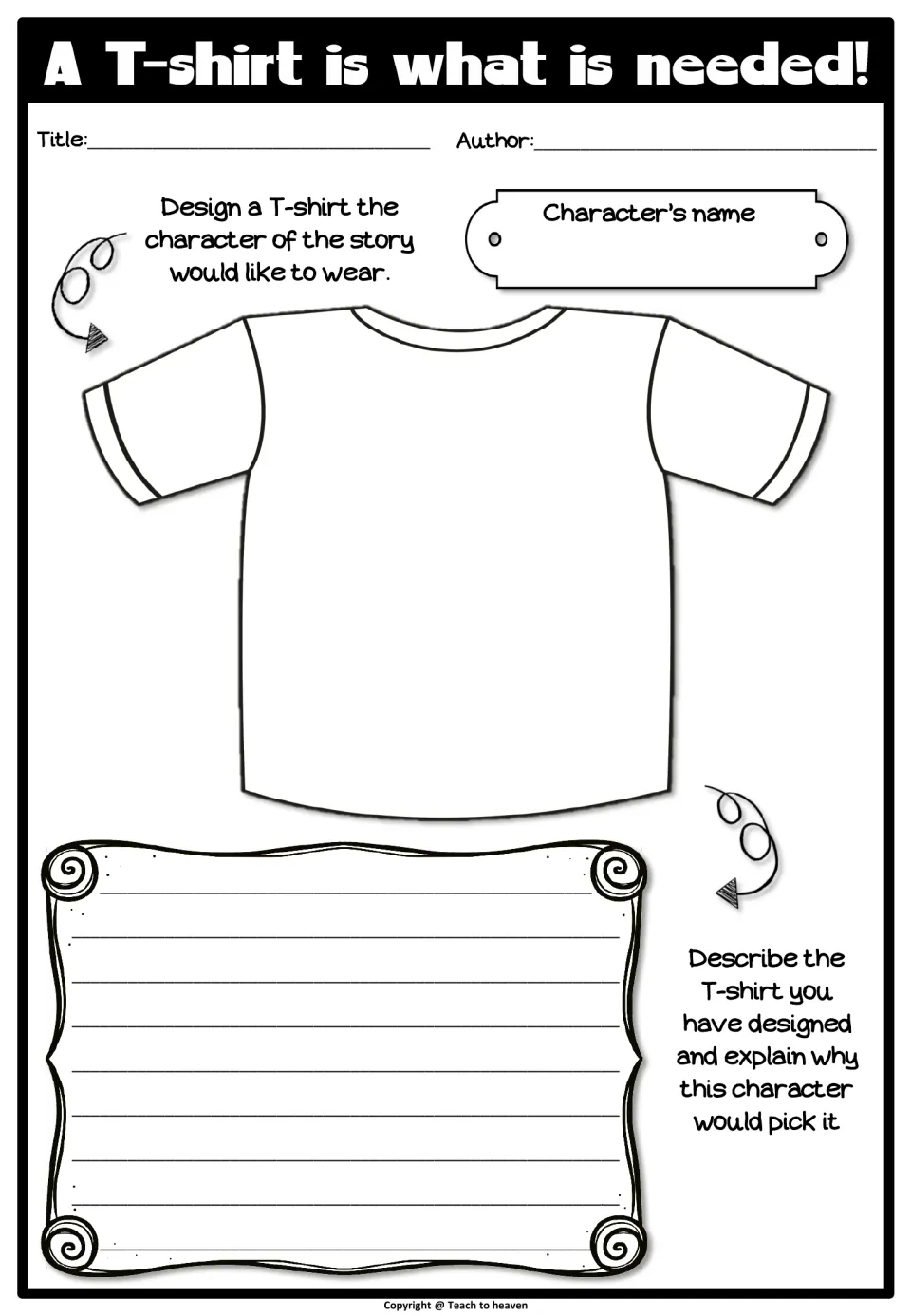 A T-shirt is what is needed! Students design a T-shirt a story character would wear and explain why it fits