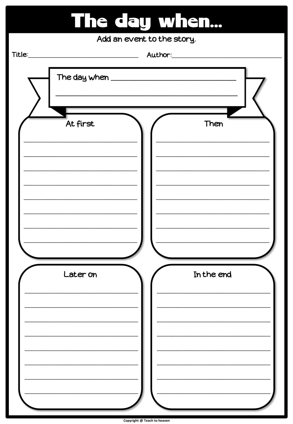 The day when...: students add a new event to a story, sequencing it under At first, Then, Later on and In the end