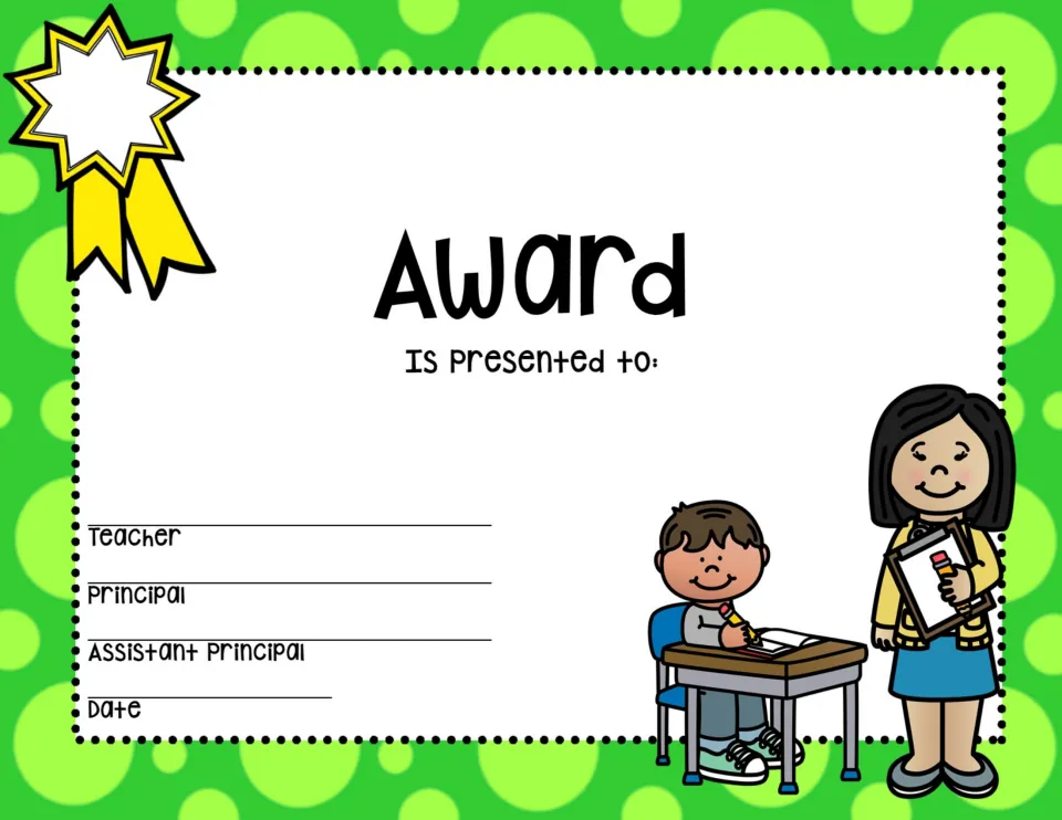 Green award: yellow ribbon, Is presented to line, signature lines for teacher, principal, assistant principal and date