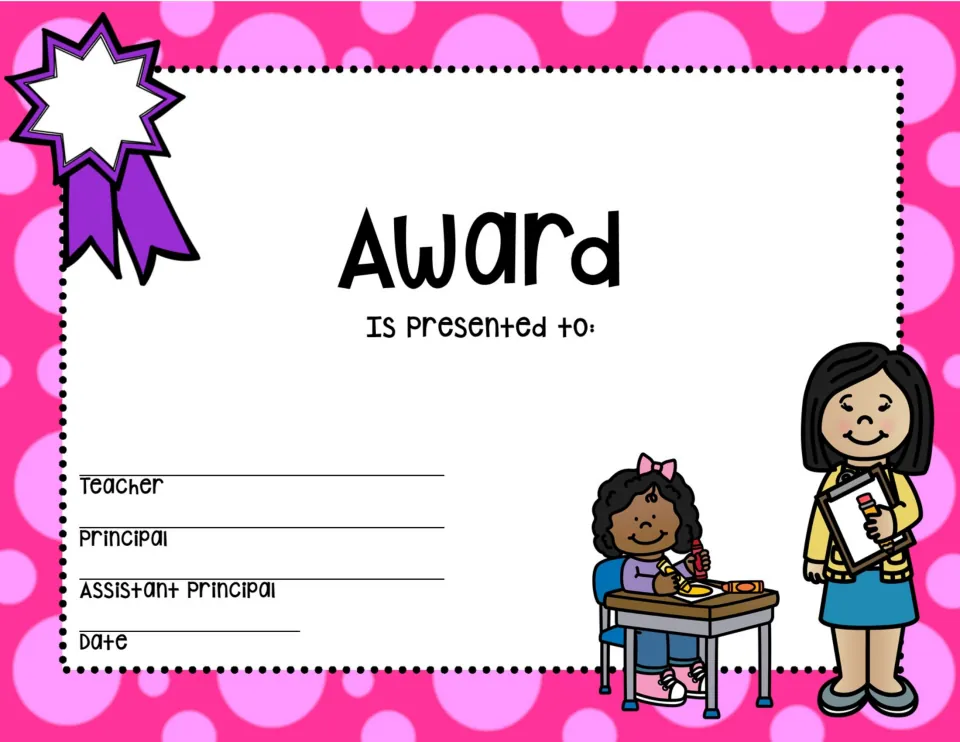 Pink award with a purple ribbon, a girl coloring at her desk and a teacher holding a clipboard beside the signature lines