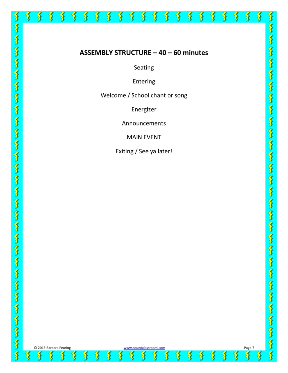 Assembly structure for 40 to 60 minutes: seating, entering, welcome chant, energizer, announcements, main event and exiting