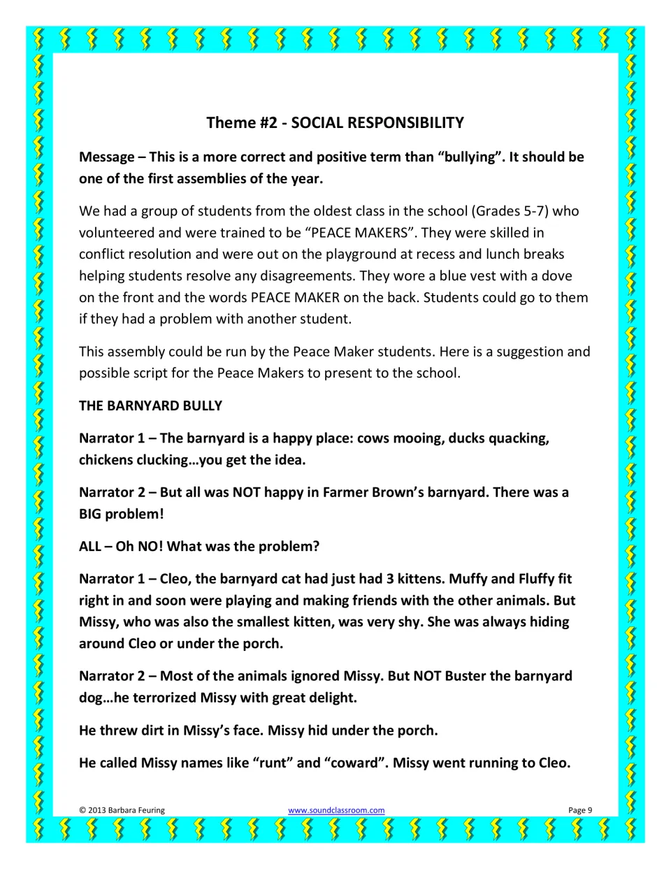 Theme 2, Social Responsibility: student Peace Makers and The Barnyard Bully script opening, where Buster picks on Missy