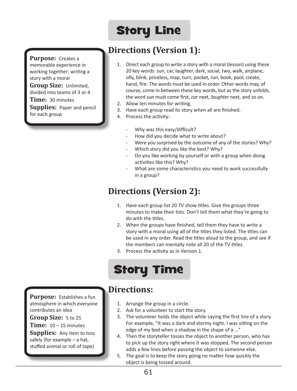 Story Line offers two group story-writing versions; Story Time has players pass an object to continue a story