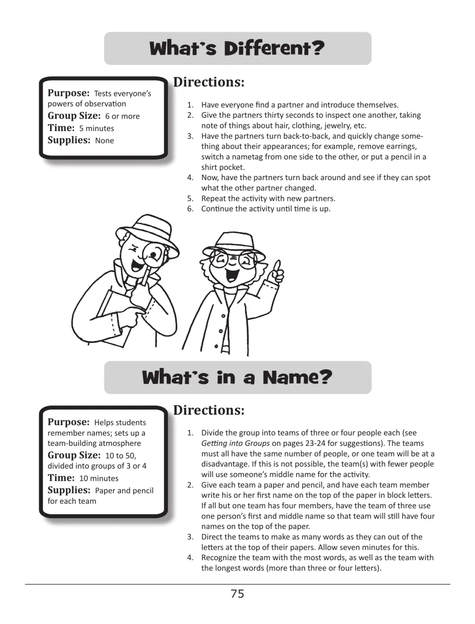 What's Different? and What's in a Name?: partners spot changes in appearance, then teams build words from their names