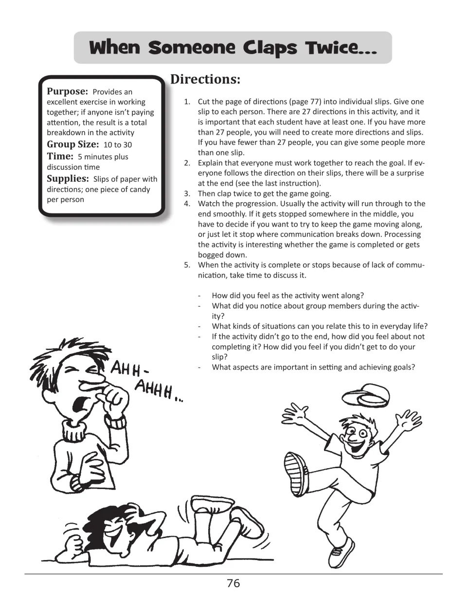 When Someone Claps Twice: each student follows a direction slip in a chain of 27 actions, then the group discusses teamwork
