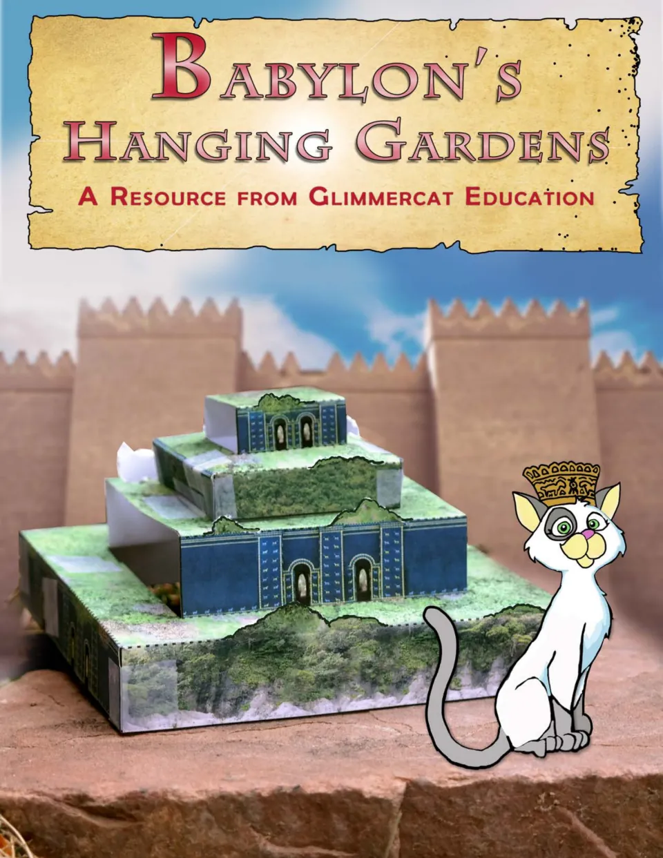 Babylon's Hanging Gardens cover from Glimmercat Education showing a finished paper model of the terraced gardens