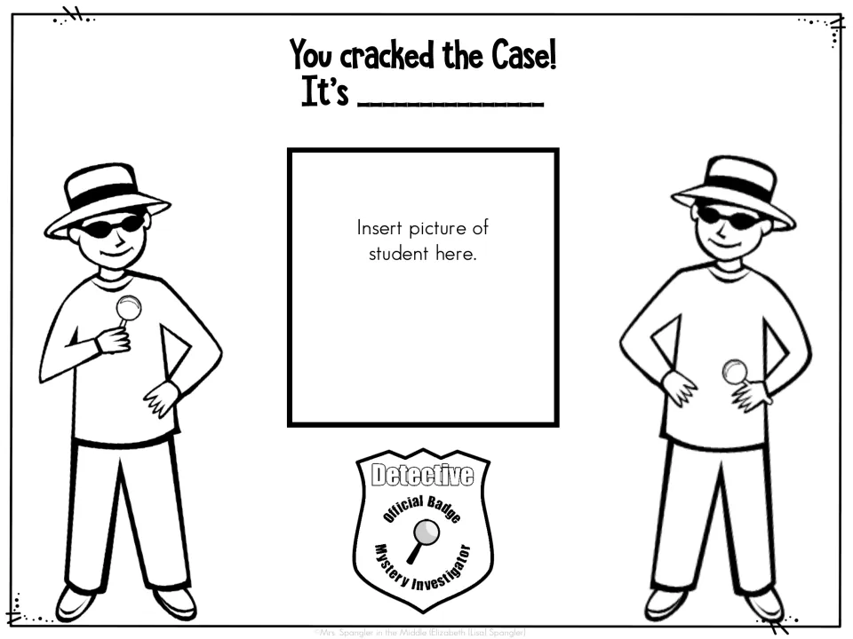 You cracked the Case! reveal sheet: students write their name and add a photo or self-portrait between two detectives