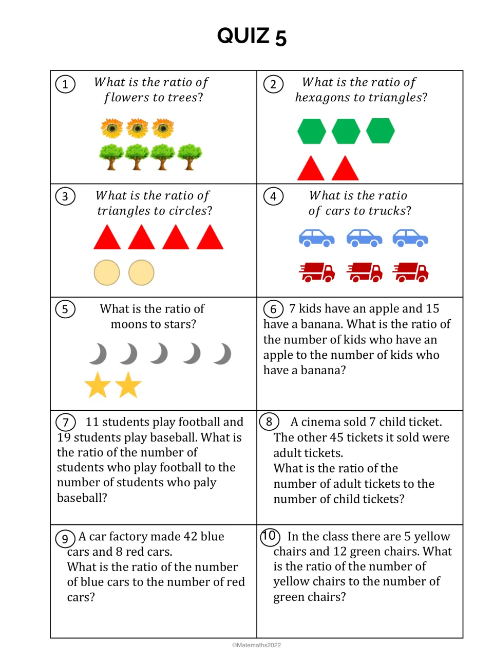 Quiz 5, ratios: students write ratios from pictures of flowers, shapes, cars and moons, then from word problems