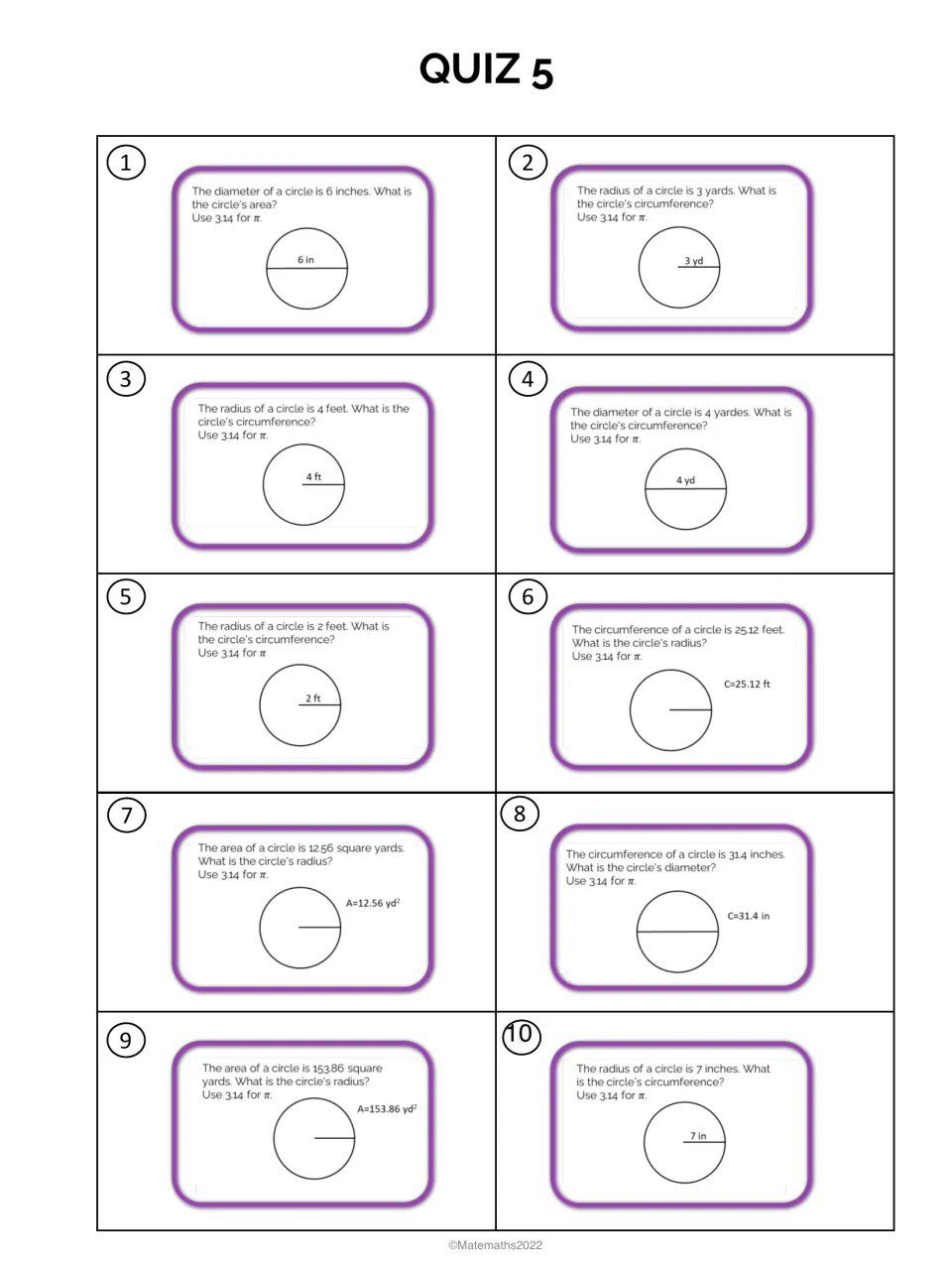 Quiz 5, circles: students find area, circumference, radius or diameter in 10 circle problems using 3.14 for pi