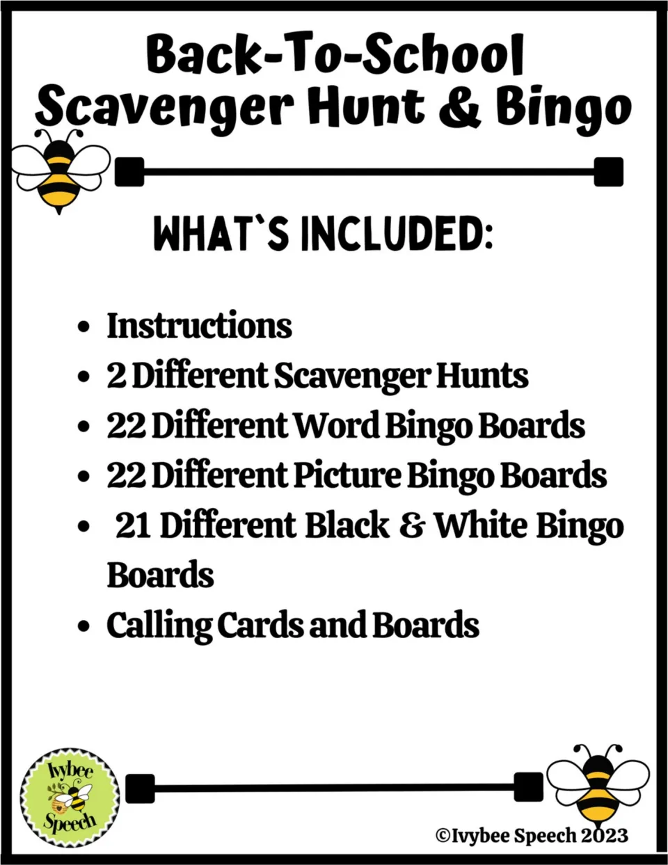 Contents list: instructions, 2 scavenger hunts, 22 word and 22 picture bingo boards, 21 black/white boards, calling cards