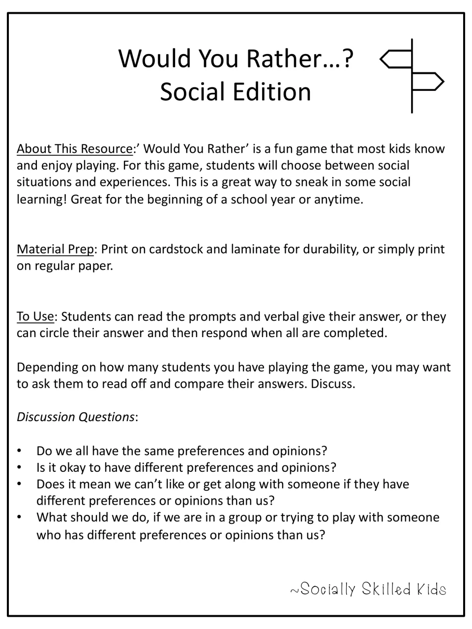 Would You Rather...? Social Edition directions: students choose between social situations, then discuss differing opinions
