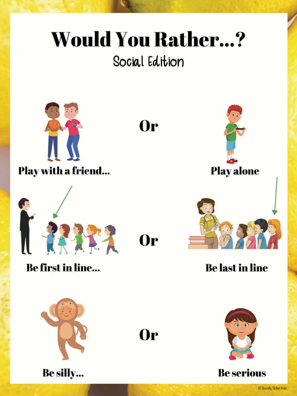 Would You Rather social choices: play with a friend or alone, be first or last in line, be silly or serious, with pictures