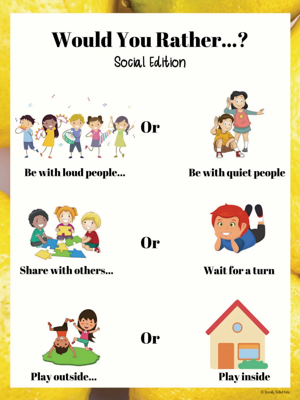 Would You Rather choices: loud or quiet people, share with others or wait for a turn, play outside or inside, with pictures