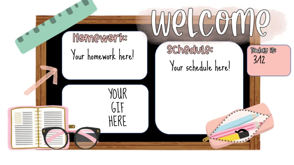 Welcome template with Homework and Schedule headings, matching homework and schedule prompts, and date 3/12.