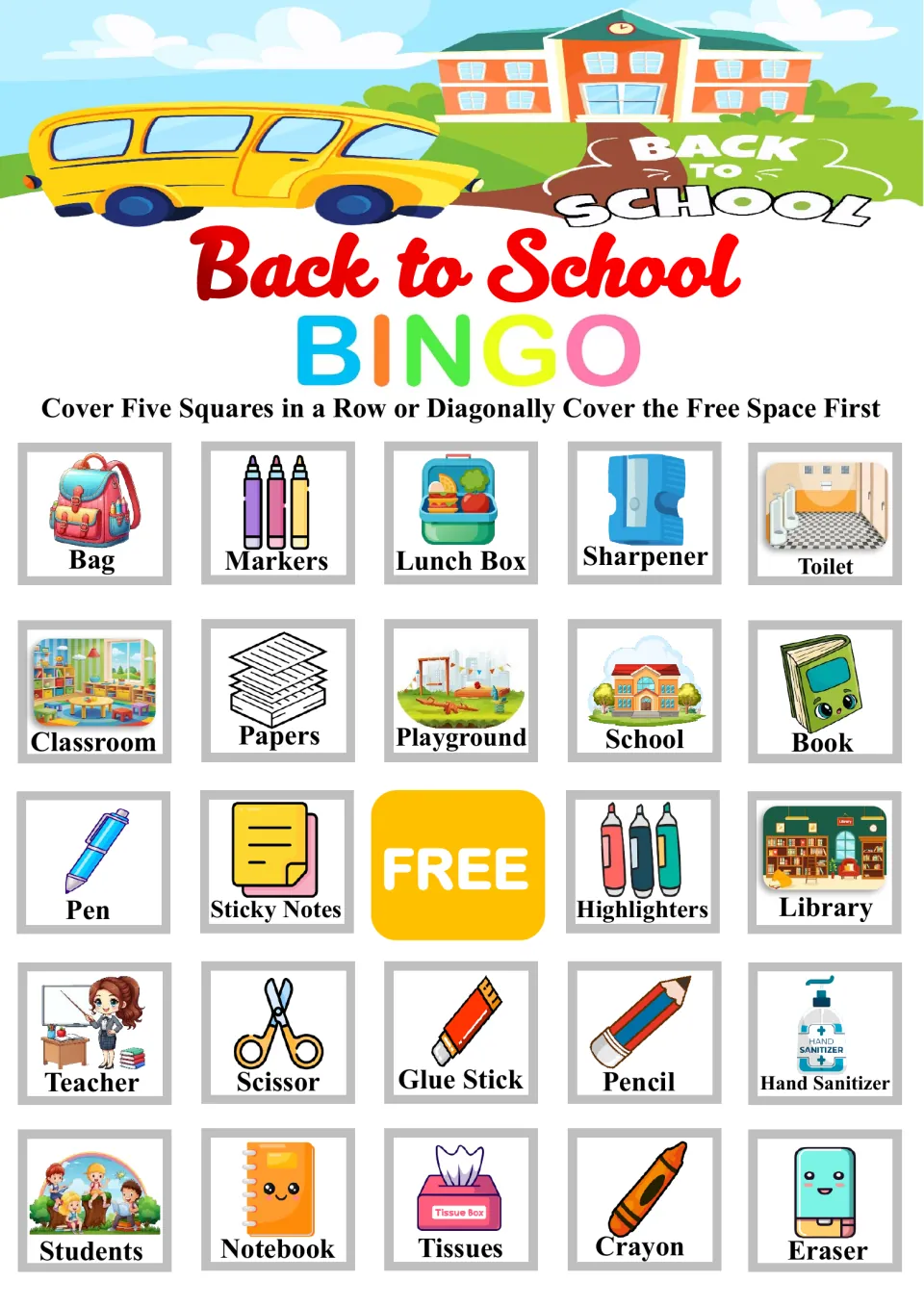 Bingo card with Bag, Markers and Lunch Box on top; students listen for school words and cover matching pictures