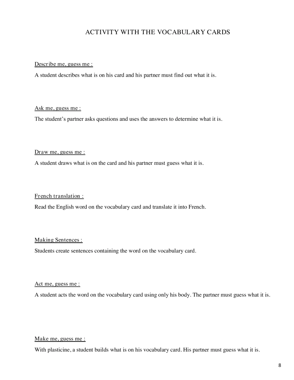 Seven vocabulary card activities: describing, questioning, drawing, French translation, sentences, acting, modeling