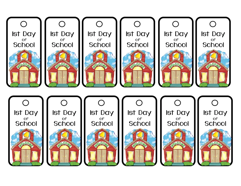 First-day brag tag sheet contains 12 matching tags reading “1st Day of School,” each showing a schoolhouse.