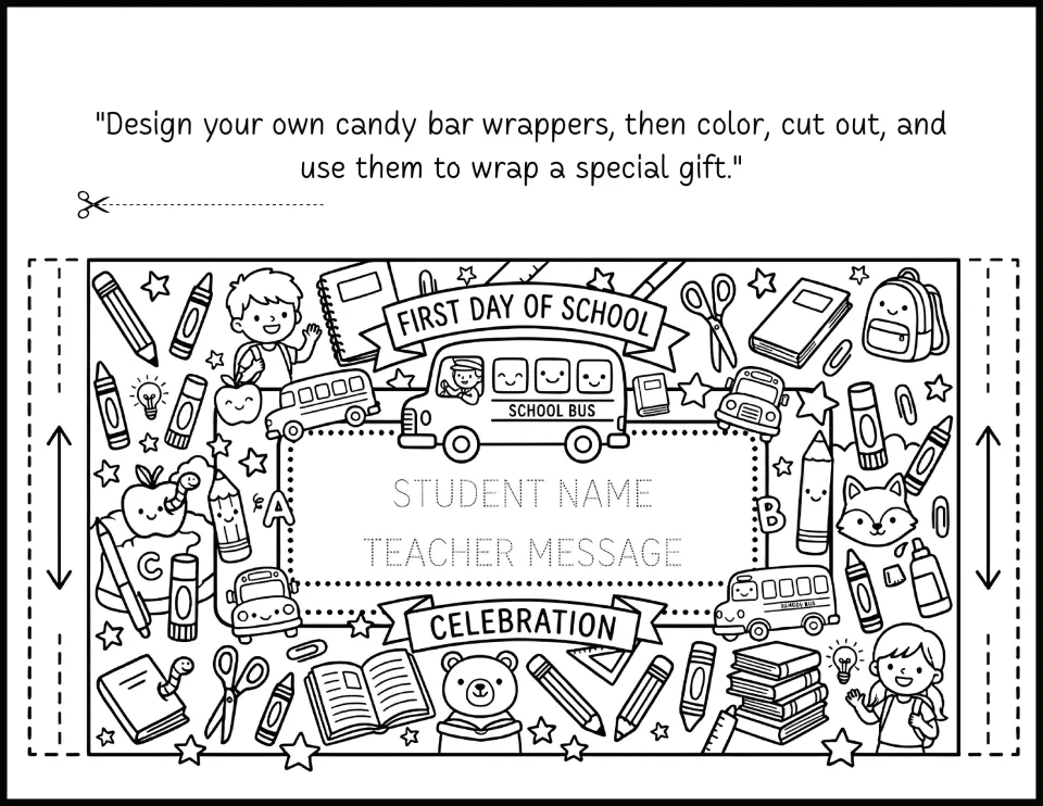First Day of School Celebration wrapper with traceable Student Name and Teacher Message lines to color and cut out