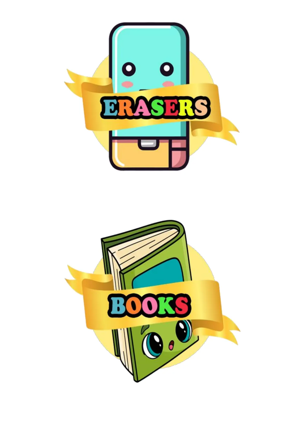 School supply labels: ERASERS on a smiling teal eraser and BOOKS on a wide-eyed green book, each on a gold ribbon