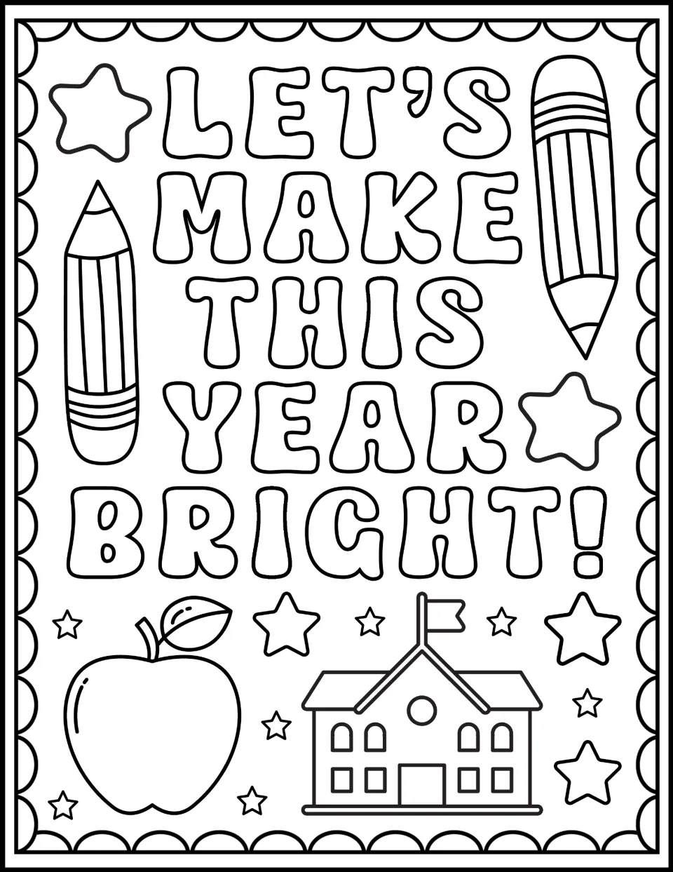 Let's Make This Year Bright! coloring page: students color the slogan with two pencils, an apple and a schoolhouse