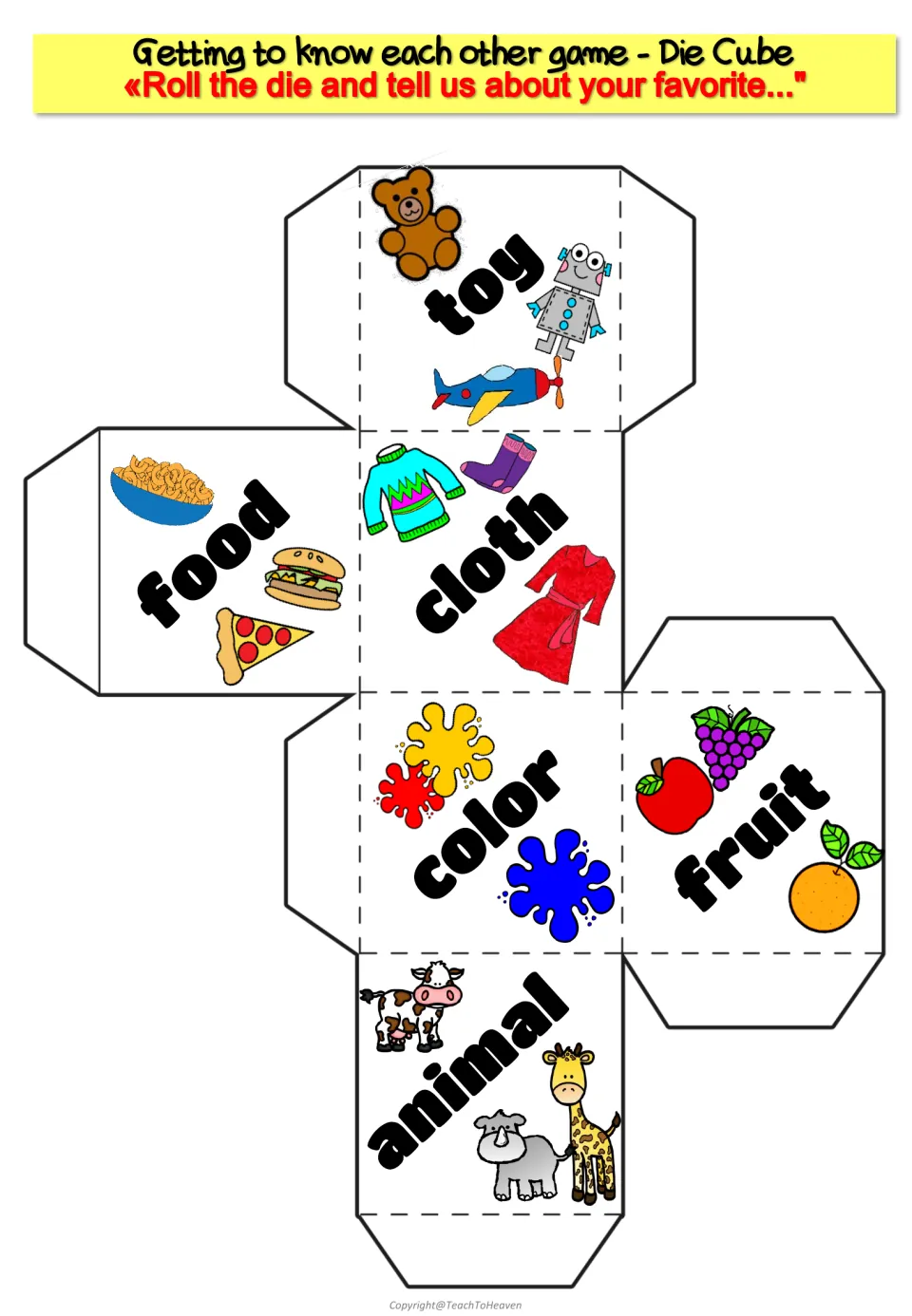 Die cube net: students roll and tell about their favorite toy, food, cloth, color, fruit or animal, each with clip art