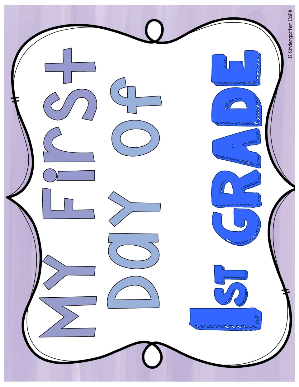 First-day sign in the back-to-school resource reading “My First Day of 1st Grade” in purple and blue