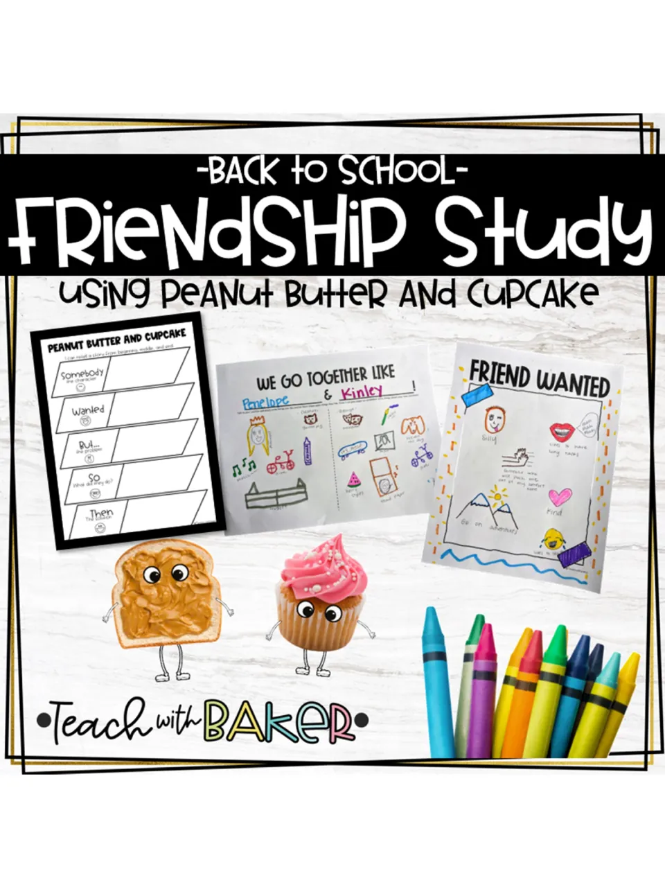 Back to School Friendship Study cover: Peanut Butter and Cupcake story map, We Go Together Like and Friend Wanted sheets