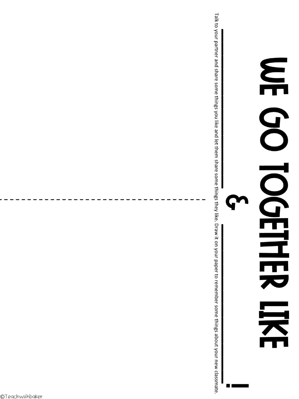 We Go Together Like partner sheet: students write both names, share likes and draw them to remember a new classmate