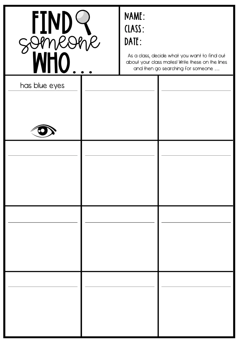 Blank Find Someone Who: the class writes its own prompts, like the example 'has blue eyes', then hunts for classmates