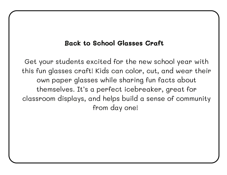 Back to School Glasses Craft intro: students color, cut out and wear paper glasses while sharing facts about themselves