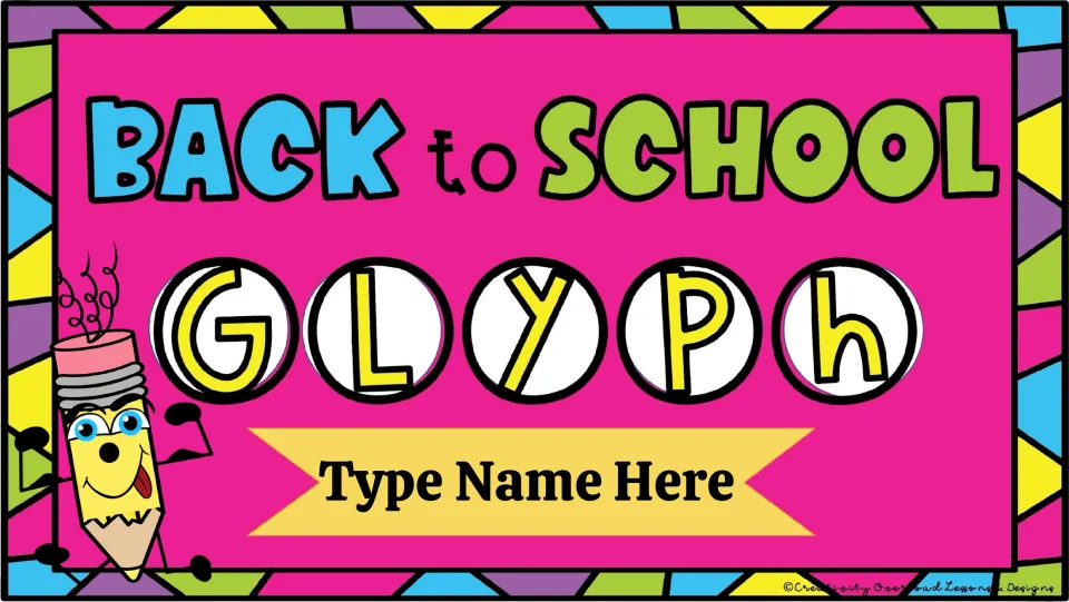 Back to School Glyph cover slide with a personalized name placeholder reading "Type Name Here"