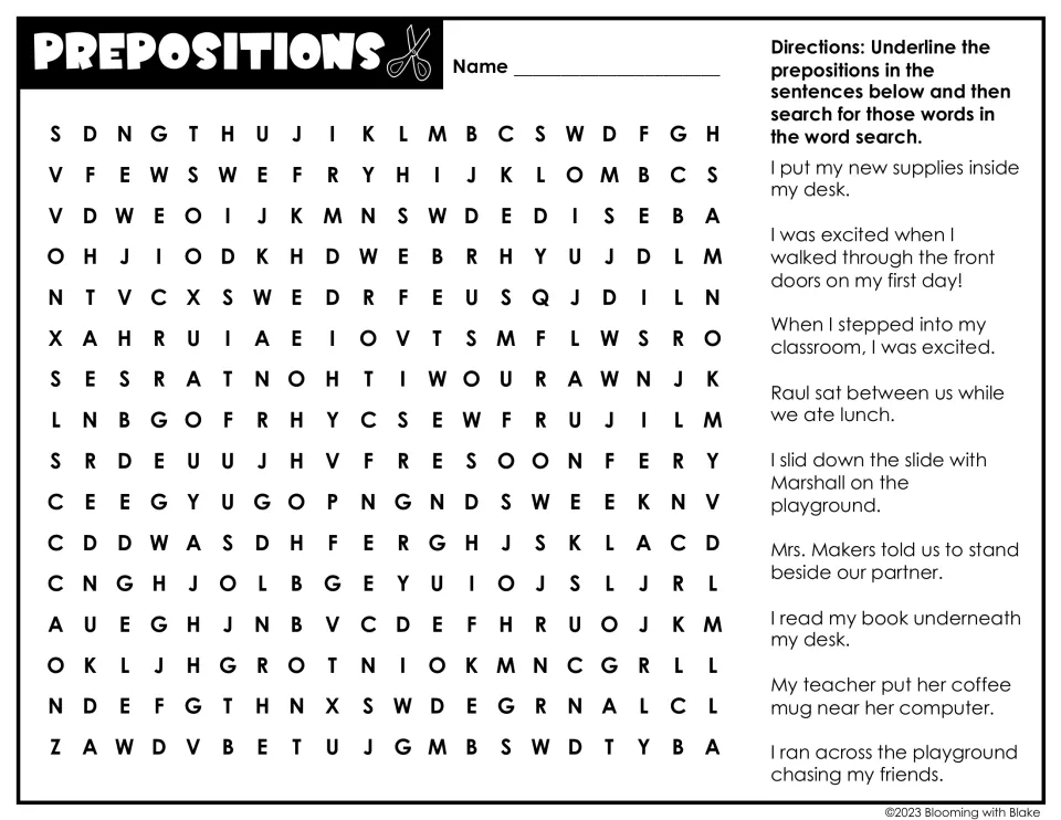 Prepositions: students underline words like inside, through and beside in 9 school sentences, then search for them