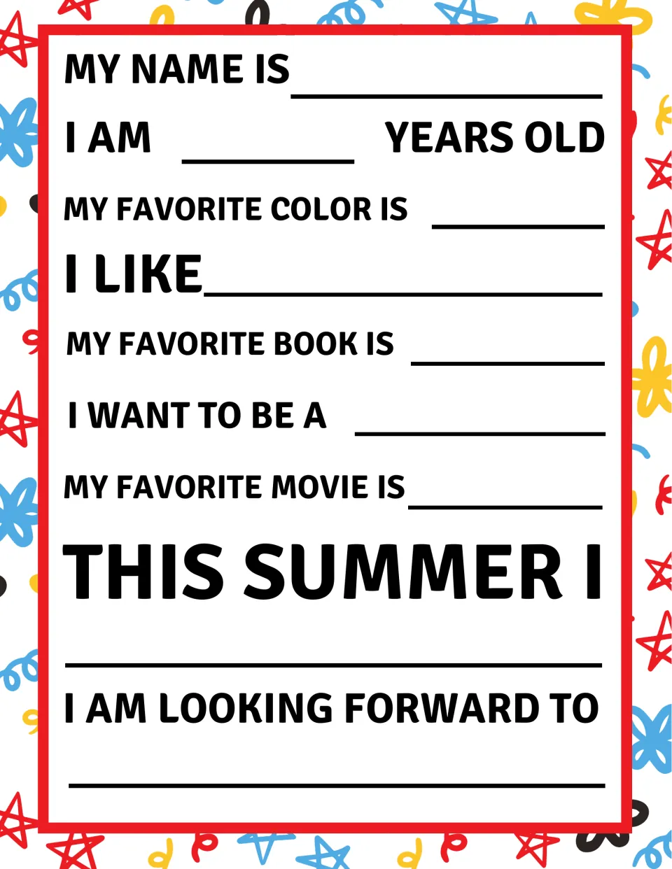 All about me: students fill in their name, age, favorite color, book and movie, what they want to be and their summer