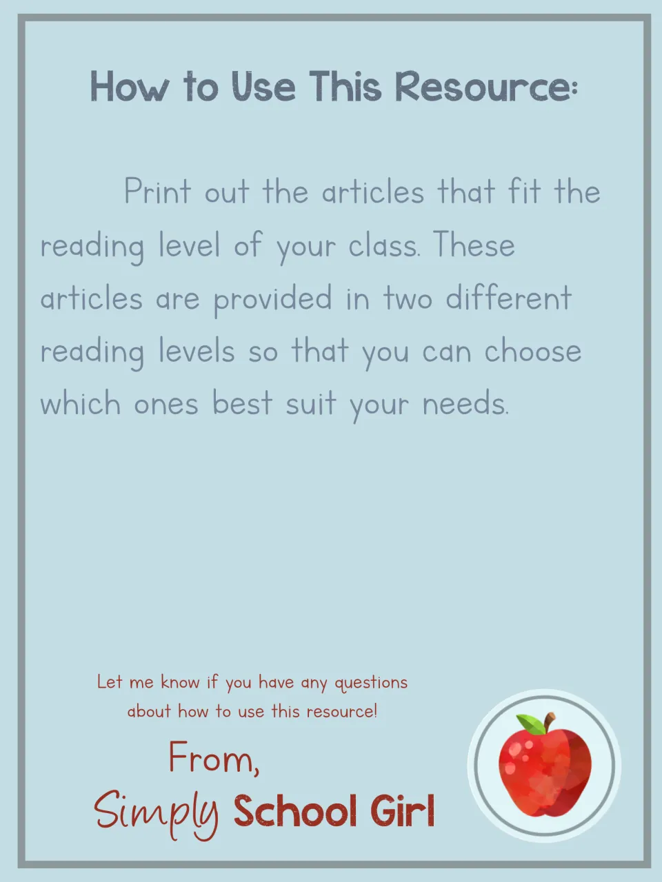 How to Use This Resource: print the articles that fit your class reading level; each one comes in two reading levels