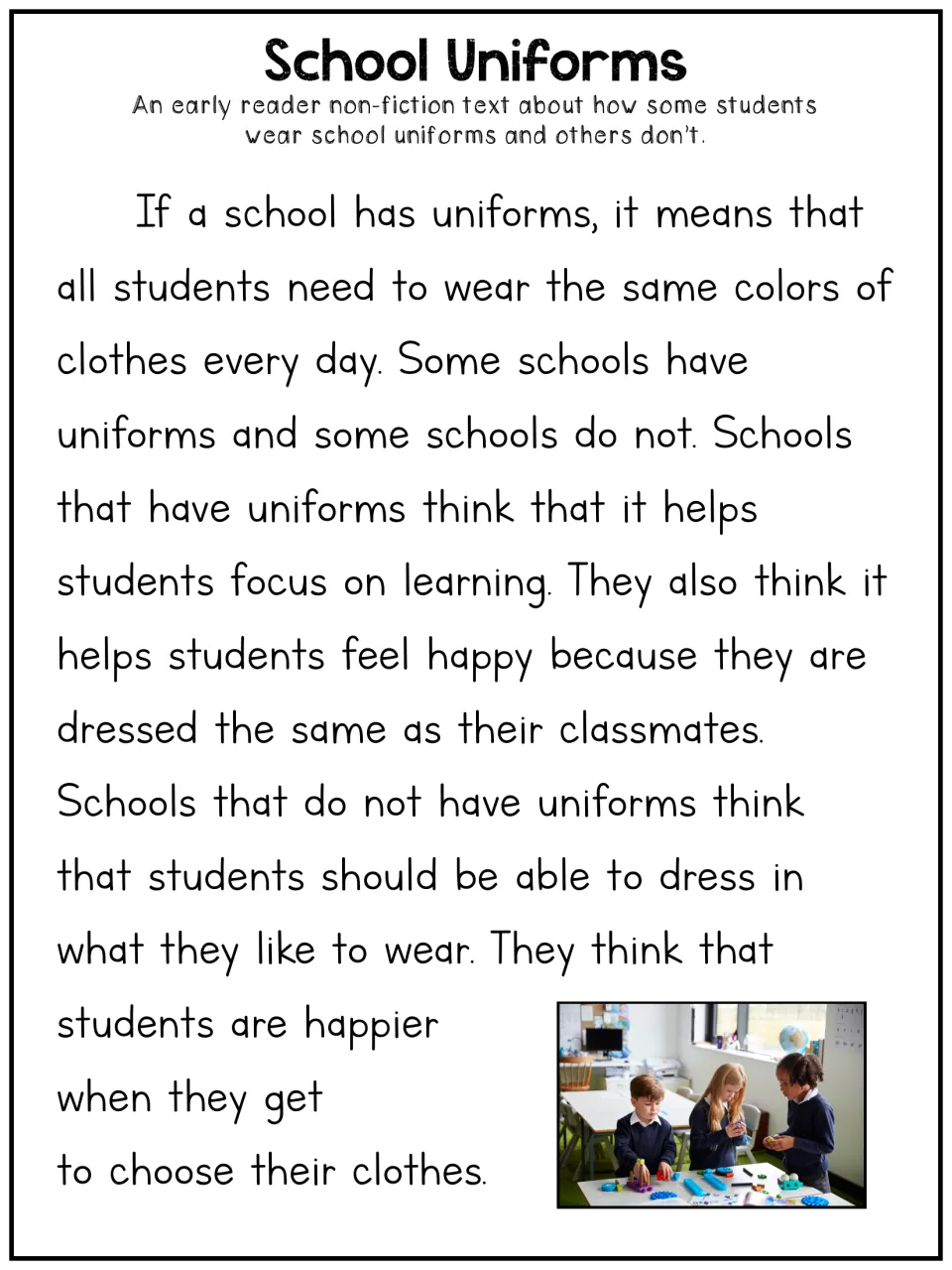 School Uniforms, early reader text: students read why some schools require uniforms and why others let kids choose clothes
