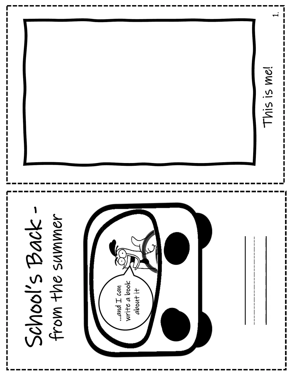 School's Back - from the summer mini book cover to cut out, plus page 1 where students draw themselves: This is me!