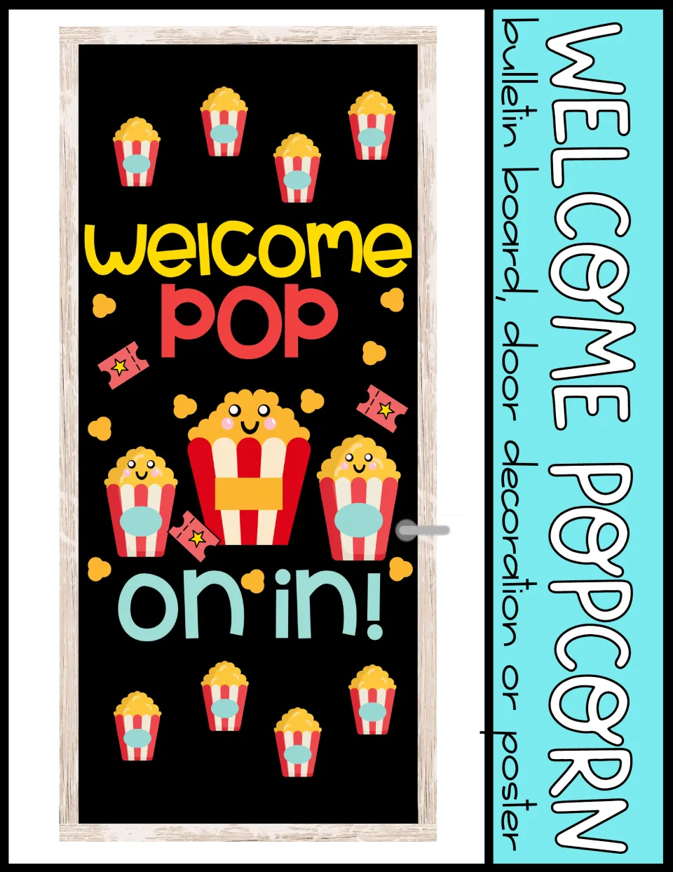 Cover: Welcome Popcorn set shown on a classroom door, labeled for use as a bulletin board, door decoration or poster