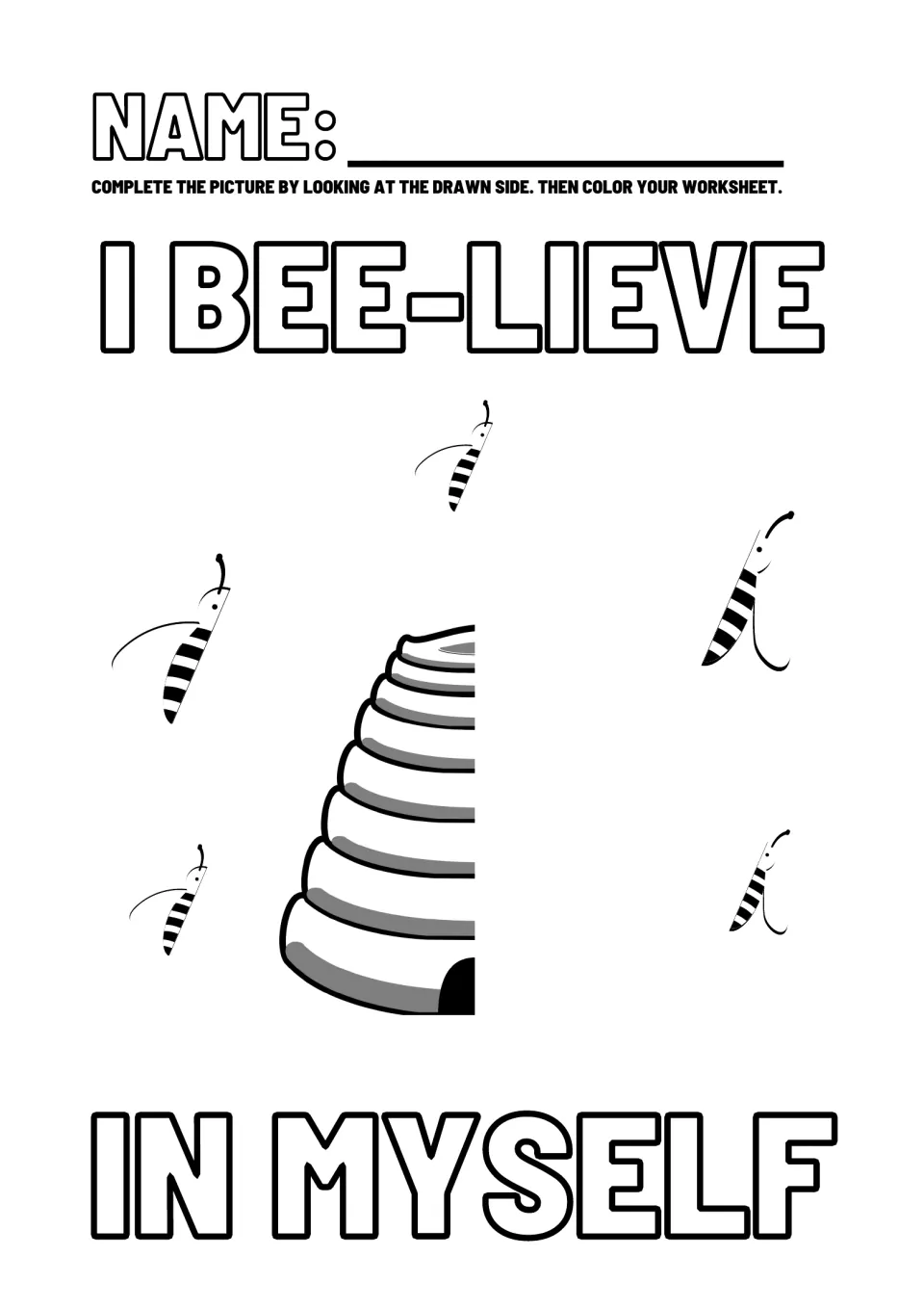 Positive affirmation worksheet 2: complete and color bees and a hive beside 'I bee-lieve in myself'
