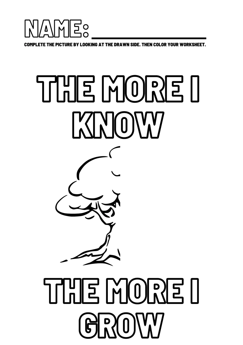 Positive affirmation worksheet 5: complete and color a tree beside 'The more I know the more I grow'