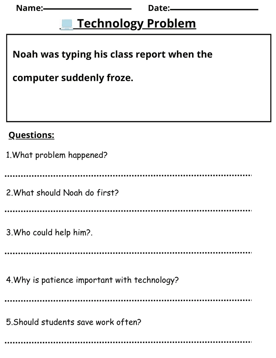 Technology Problem: students read about Noah's computer freezing and answer 5 questions on patience and saving work