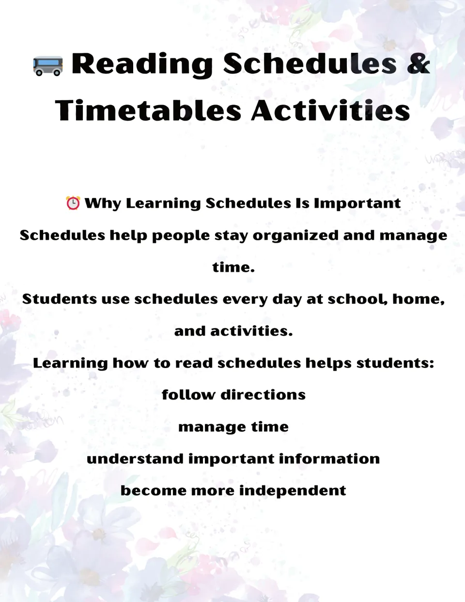 Introduction to reading schedules: staying organized, managing time, following directions and independence