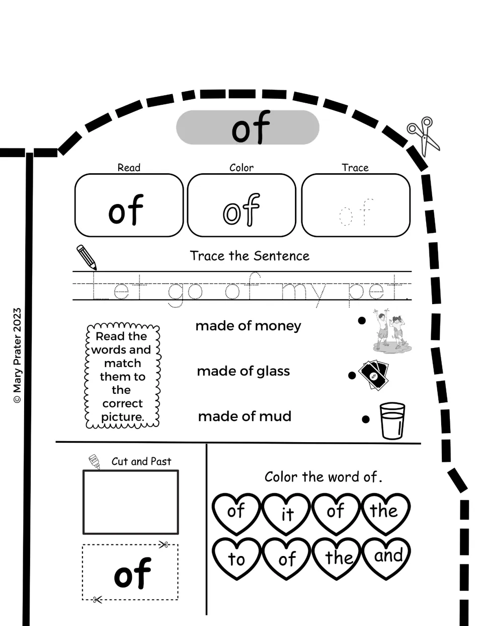 Sight word "of": read, color and trace it, trace "Let go of my pet." and match made of money, glass and mud to pictures