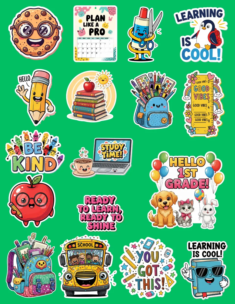 Back-to-school stickers: Be Kind, You Got This!, Hello 1st Grade! and Learning Is Cool with smiling school supplies