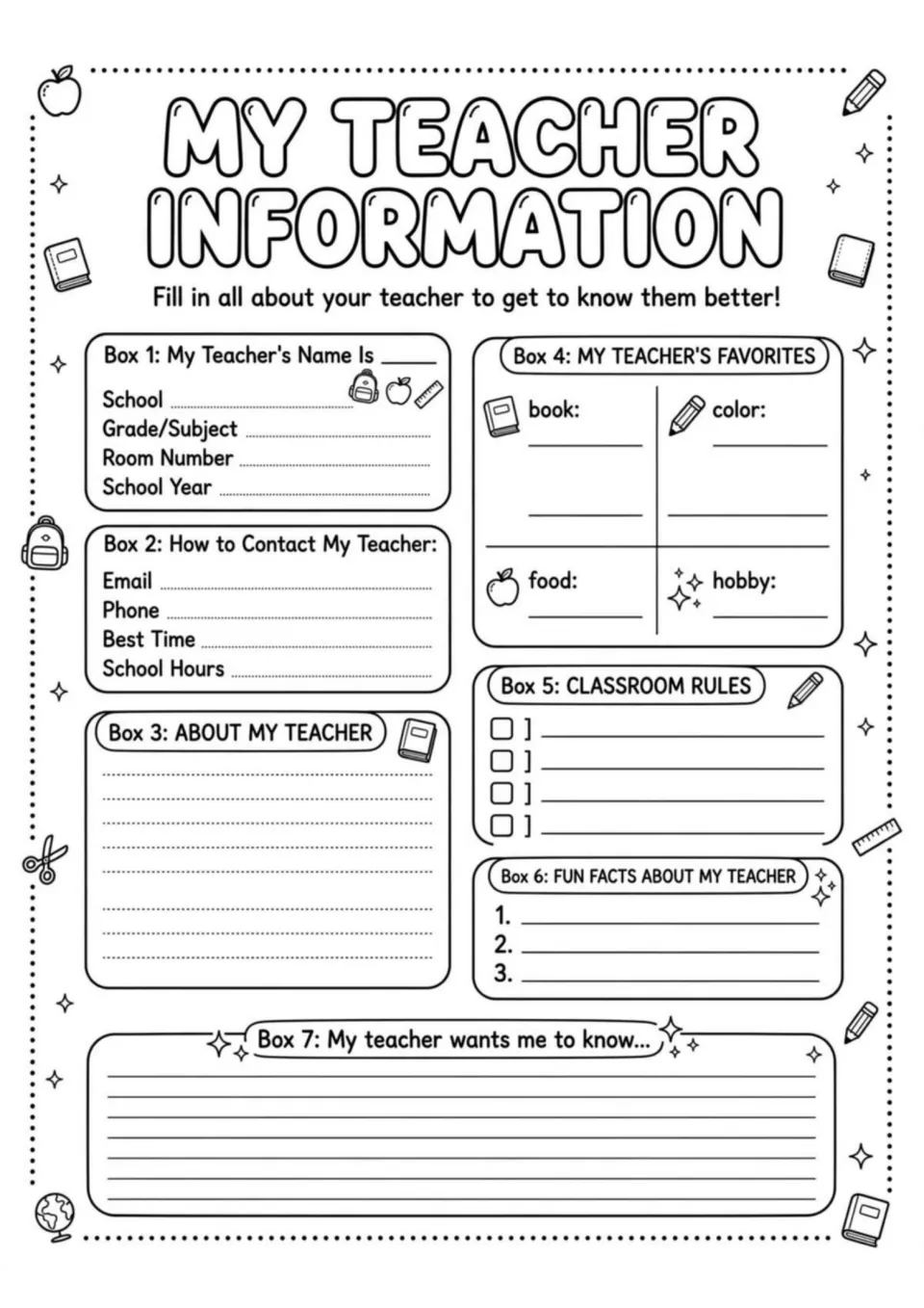 My Teacher Information: students record the teacher's name, contact details, favorites, class rules and three fun facts