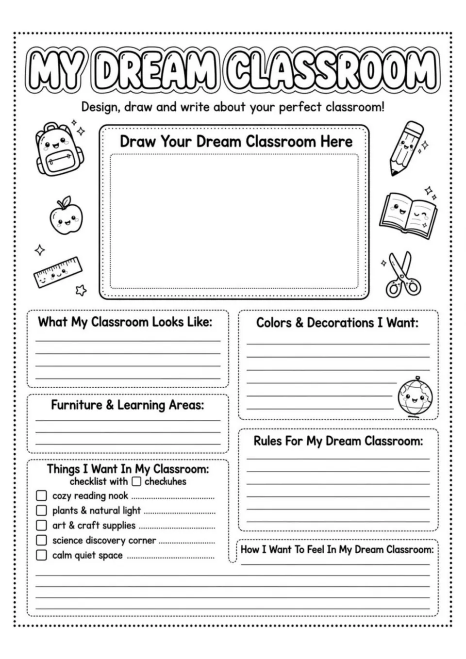 My Dream Classroom: students draw an ideal classroom and write about colors, furniture, rules and how they want to feel